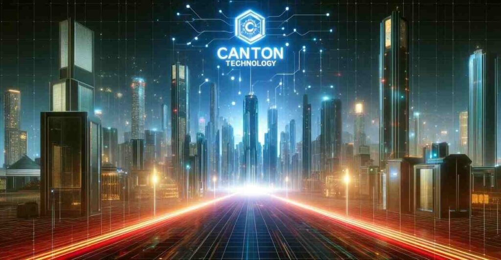 What Is Canton Technology